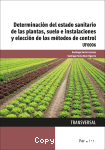 Determinación del estado sanitario de las plantas, suelo e instalaciones y elección de los métodos de control vignette