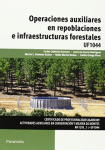 Operaciones auxiliares en repoblaciones e infraestructuras forestales vignette