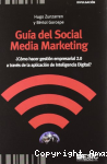 Guía del Social Media Marketing. ¿Cómo hacer Gestión Empresarial 2.0 a través de la Aplicación de Inteligencia Digital? vignette