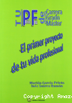 Tu proyecto final de carrera, grado o máster: el primer proyecto de tu vida profesional. vignette
