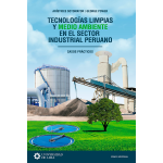 Tecnologías limpias y medio ambiente en el sector industrial peruano vignette
